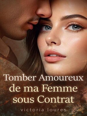 cover image of Tomber Amoureux de ma Femme sous Contrat